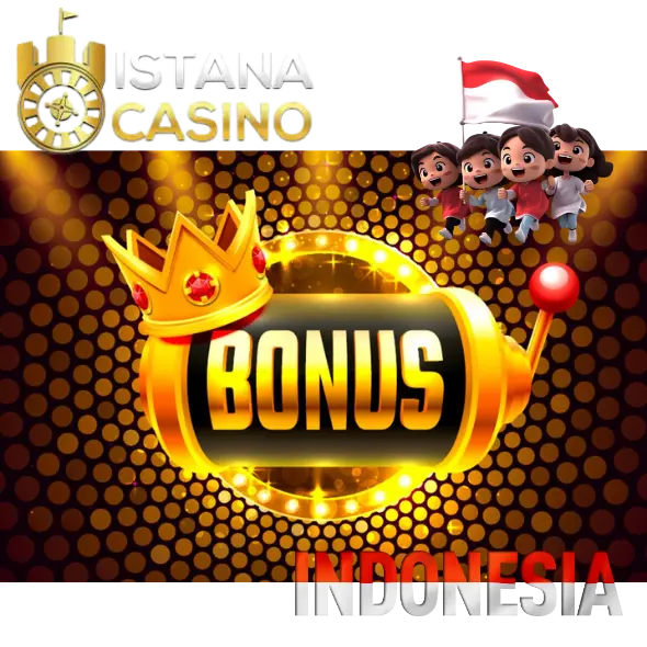 Bonuses on Istana Casino